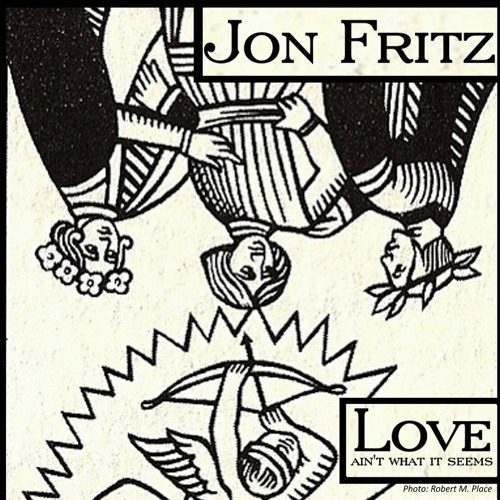 Jon Fritz - Love Ain't What It Seems