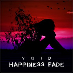 Happiness Fade