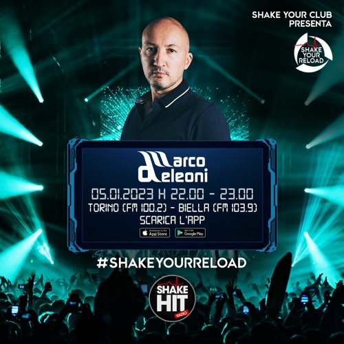 MARCO DELEONI @ SHAKE YOUR RELOAD Radio SHAKE HIT 2023 - 01 - 05