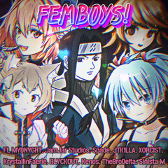 Femboys Of Anime Cypher (ft. Various Artists) (Prod. TheBroDelta)