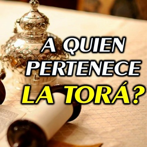 ¿A QUIEN PERTENECE LA TORA?