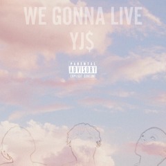 We Gonna Live (New Edition)