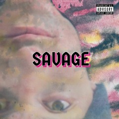 SAVAGE (prod. by WaveyyBeats x Gibbo)