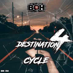 Cycle - Destination 4 [B.O.H]