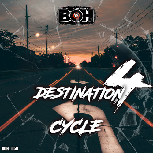 Cycle - Destination 4 [B.O.H]