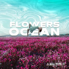 AX!X - Flowers Ocean (Malodic Dubstep)