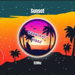 Sunset ~ WRLD | (Remix + 528hz)
