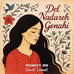 Del Nadareh Gonahi [Persian Rock Reimagined]