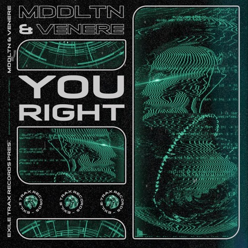 MDDLTN & VENERE - YOU RIGHT [EXLTRXPREMIERE]