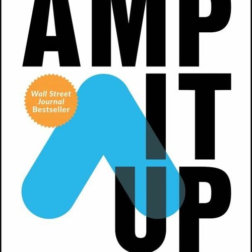 [Doc] Amp It Up Leading For Hypergrowth By Raising Expectations, Increasing