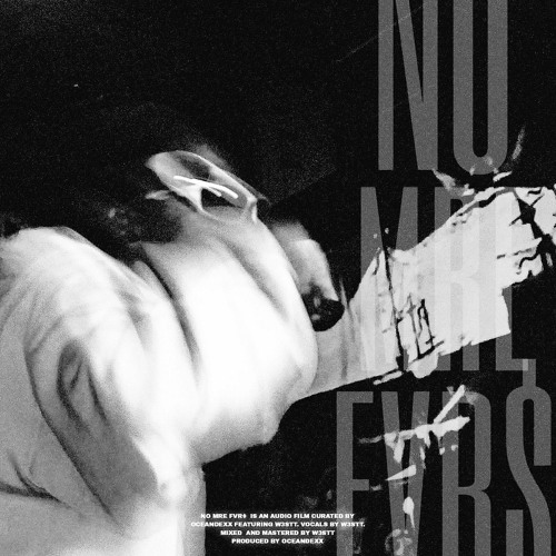 NO MRE FVRS (FEAT. W3STT)