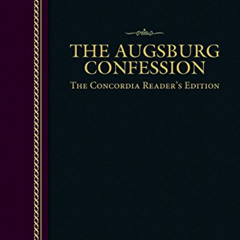 [VIEW] PDF 🖋️ The Augsburg Confession - Concordia Readers Edition by  Concordia Publ