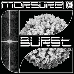 MORSURE - Burst