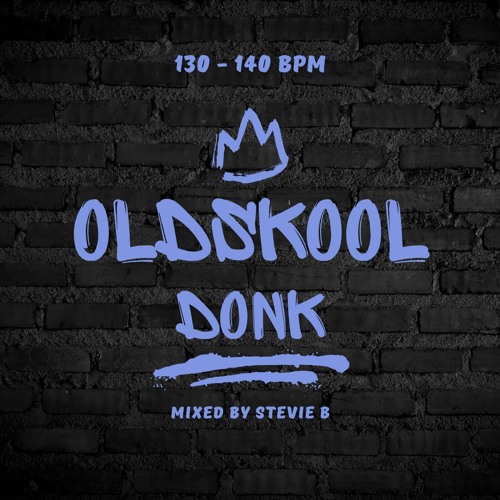 130 - 140bpm Oldskool Donk Mixed By Stevie B.WAV