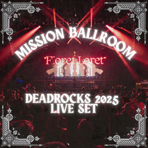 Floret Loret - Deadrocks XI Mission Ballroom 2025 Set