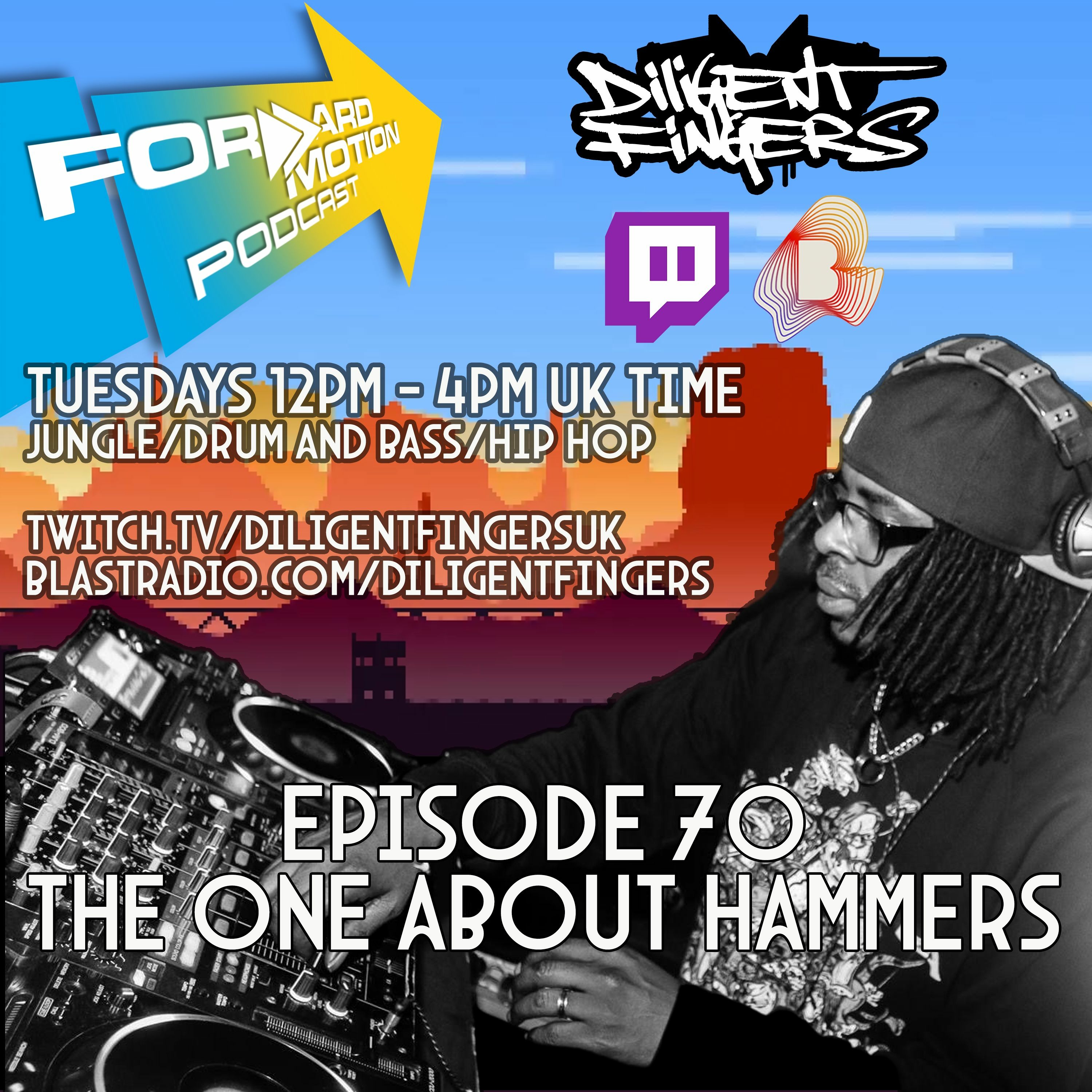 The One About Hammers Ft DJ Direkt - Forward Motion 70 April 2023 episode artwork
