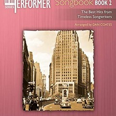 GET EPUB KINDLE PDF EBOOK Popular Performer -- Great American Songbook, Bk 2: The Bes