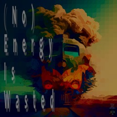 (No) Energy Is Wasted