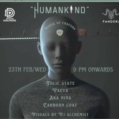 AKA NINA - HumanKind, House Of Chapora Goa (23.02.22)