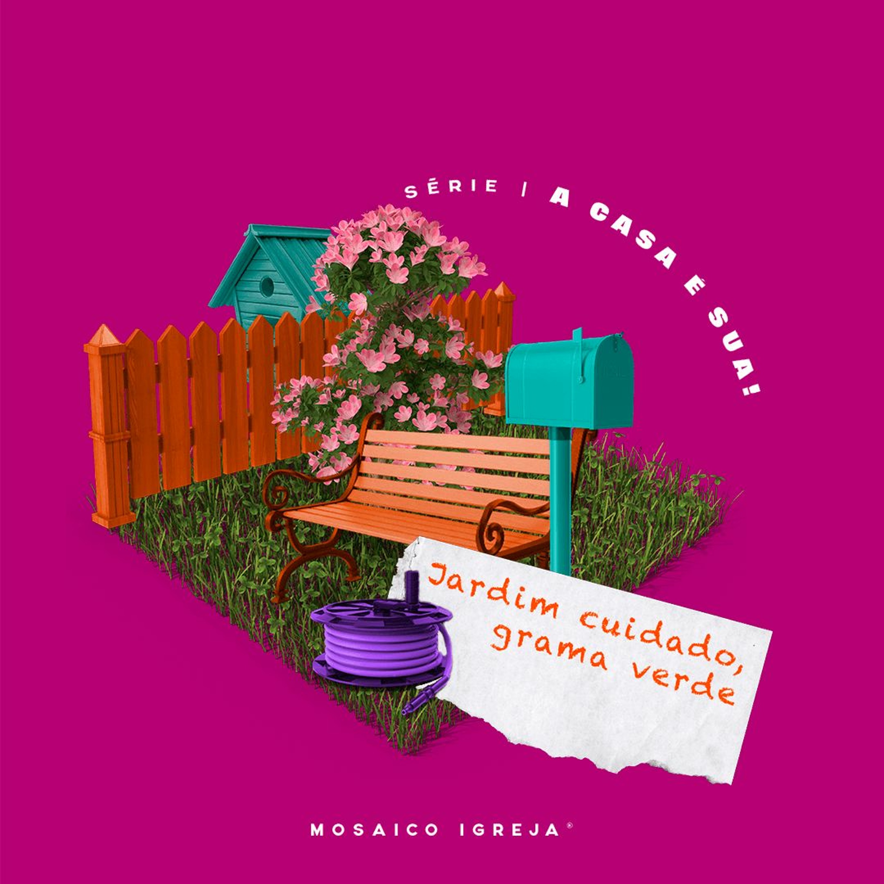 A Casa É Sua: Jardim Cuidado, Grama Verde - Igreja Mosaico - 27.06.21 episode artwork