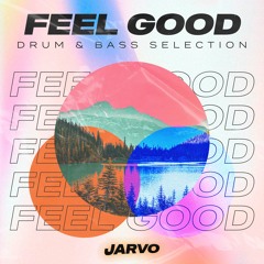 Feel Good Drum & Bass Selections