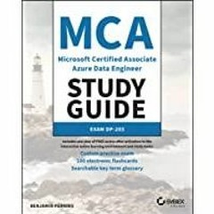 (Read PDF) MCA Microsoft Certified Associate Azure Data Engineer Study Guide: Exam DP-203