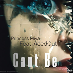 Cant Be Feat AcedOut