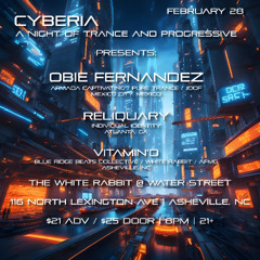 Live at CYBERIA - A Night of Trance and Progressive Presents: OBIE FERNANDEZ - 02.28.25