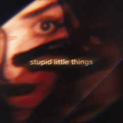 Krystal - stupid little things