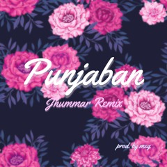 Punjaban (Jhummar Remix)