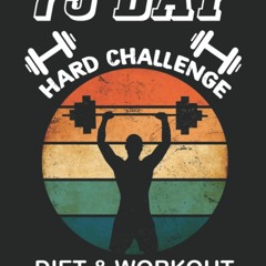 EPUB [READ] 75 Day Hard Challenge journal: Motivatonal Mental Toughness Tracker