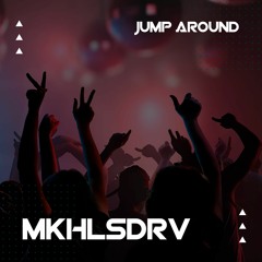 MKHLSDRV — Jump Around