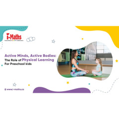 From Play to Growth_ The Importance of Physical Activities in Early Learning