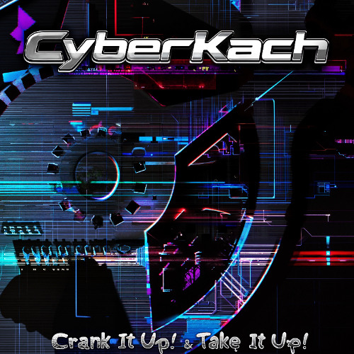 CyberKach - Take It Up!