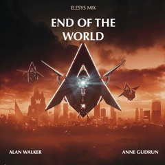 End Of The World (Avalon) (Elesys Mix)