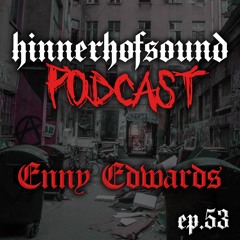 HHS Podcast # 53 - Enny Edwards