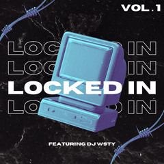 SK LOCKED IN VOL.1 FEATURING DJ WSTY