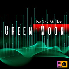 Patrick Müller - Green Moon (Original Mix)