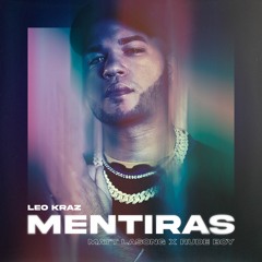 Leo Kraz, Matt Lasong, Rude Boy - Mentiras