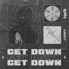 CAREY- Get Down (Original Mix)