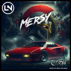 Mersy - Troye (BEST Remix)