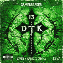CYFER X GABZZ X CUNHA - GAMEBRAKER