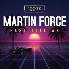 Martin Force Fast Italian