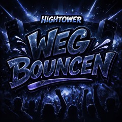 Hightower -Weg Bouncen. 09.03.26