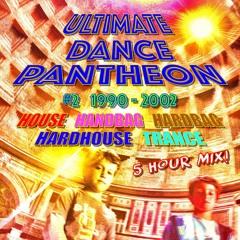 Ultimate Dance Pantheon #2 1990-2002
