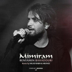 Mimiram - Milad Rabin X Arvines Remix