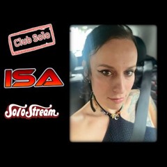 Club Solo Stream with ISA - 25/07/2024