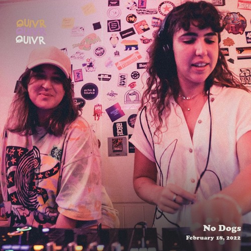 No Dogs | QUIVR | 18-02-22