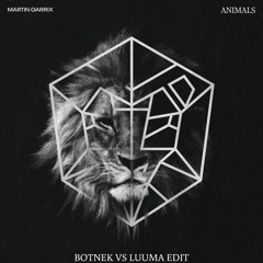 Martin Garrix - Animals (Botnek Vs LUUMA Edit)