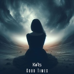 KoRs- Good Times (Original-Mix) 2024